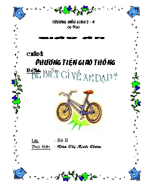 Giáo án Mầm non Lớp 3 tuổi - Chủ đề: Phương tiện giao thông - Đề tài: Bé biết gì về xe đạp?