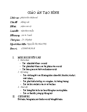 Giáo án Mầm non Lớp 4 tuổi - Chủ đề: Động vật - Đề tài: Nặn con vịt - Nguyễn Thị Mai
