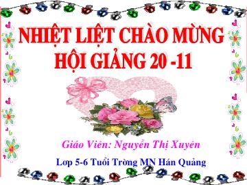 Bài giảng Mầm non Lớp 5 tuổi - Củ cà rốt - Nguyễn Thị Xuyên