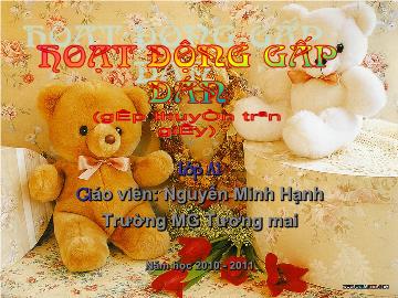 Bài giảng Mầm non Lớp 5 tuổi - Gấp thuyền trên giấy - Nguyễn Minh Hạnh
