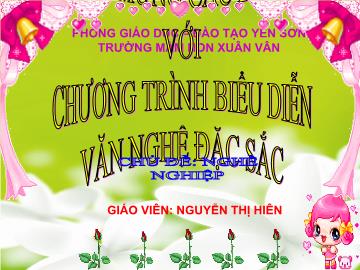 Bài giảng Mầm non Lớp 5 tuổi - Chủ đề: Nghề nghiệp - Nguyễn Thị Hiên