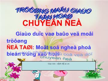 Bàigiảng Mầm non Lớp 4 tuổi - Đề tài: Một số nghề phổ biến trong xã hội - Trịnh Thị Út Em