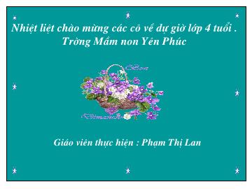 Bài giảng Mầm non Lớp 4 tuổi - Chim chích bông - Phạm Thị Lan