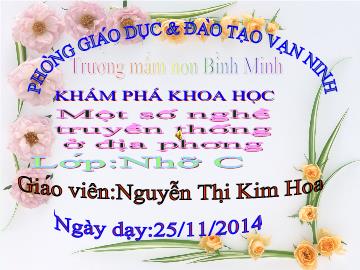 Bài giảng Mầm non Lớp 4 tuổi - Một số nghề truyền thống ở địa phương - Nguyễn Thị Kim Hoa