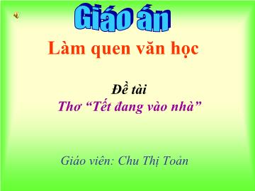 Bài giảng Mầm non Lớp 4 tuổi - Đề tài: Thơ 