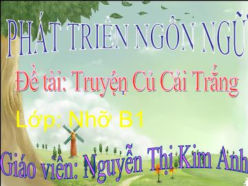 Bài giảng Mầm non Lớp 4 tuổi - Đề tài: Truyện 