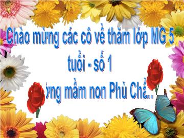 Bài giảng mầm non lớp lá - Hoạt động nhận thức - Khám phá khoa học: Côn trùng - Chủ đề: Động vật - Lê Thị Bến