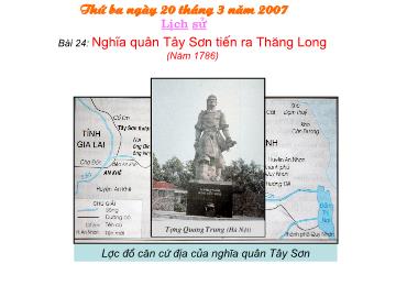 Bài giảng mầm non lớp lá - Bài 24: Nghĩa quân Tây Sơn tiến ra Thăng Long (Năm 1786)