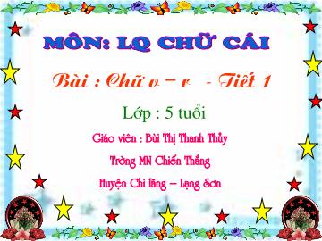 Bài giảng Mầm non lớp lá - Bài: Chữ v – r