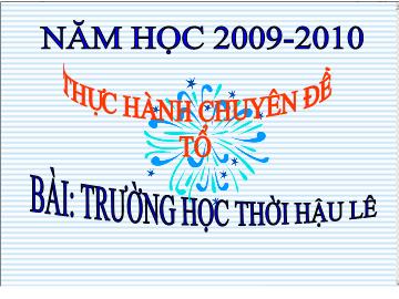 Bài giảng Mầm non lớp lá - Bài: Trường học thời Hậu Lê