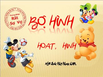 Bài giảng mầm non lớp lá - Bộ hình - Hoat, hinh