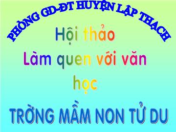 Bài giảng Mầm non lớp lá - Chủ đề: Những con vật đáng yêu