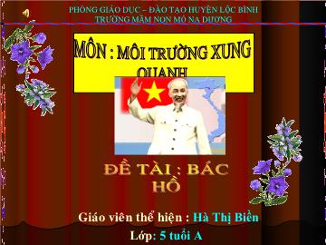 Bài giảng Mầm non lớp lá - Đề tài: Bác Hồ