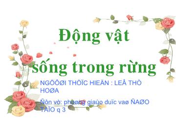 Bài giảng Mầm non lớp lá - Động vật sống trong rừng