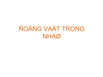 Bài giảng Mầm non lớp lá - Động vật trong nhà