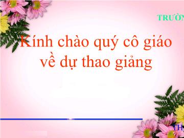 Bài giảng Mầm non lớp lá - Hoạt động Làm quen chữ cái - Làm quen a - ă - â