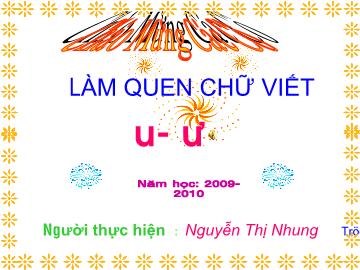 Bài giảng Mầm non lớp lá - Làm quen chữ viết u - Ö