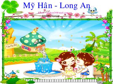 Bài giảng mầm non lớp lá - Mỹ Hân - Long An