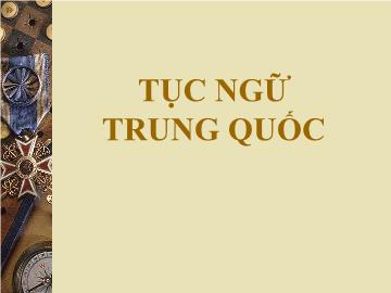 Bài giảng Mầm non lớp lá - Tục ngữ Trung Quốc