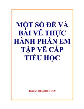 Một số đề và bài vẽ thực hành phần em tập vẽ cấp tiểu học