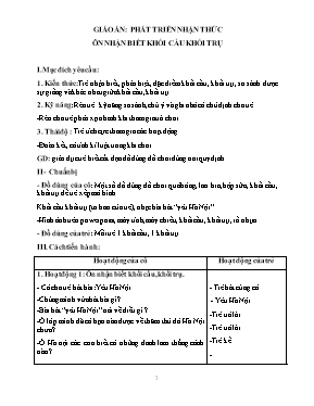 Giáo án Phát triển nhận thức - Ôn nhận biết khối cầu khối trụ